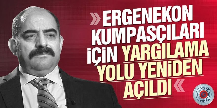 Zekeriya Öz ve 20 isim için kritik gelişme! Zamanaşımı kararı kaldırıldı