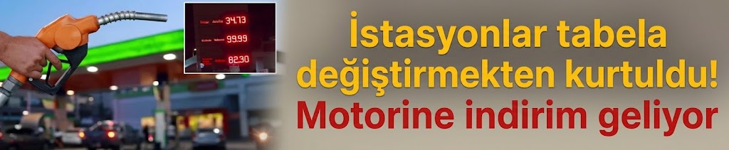 İstasyonlar tabela değiştirmekten kurtuldu! Motorine indirim geliyor
