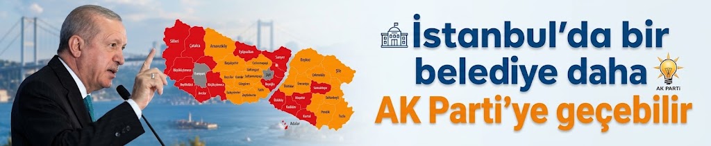 İstanbul'da bir belediye daha AK Parti'ye geçebilir