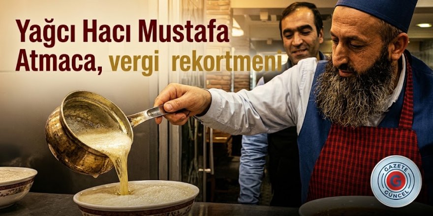 Yağcı Hacı Erzurum'da Vergi rekortmeni oldu