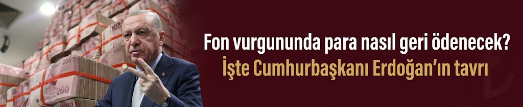 Fon vurgununda para nasıl geri ödenecek? İşte Cumhurbaşkanı Erdoğan'ın tavrı