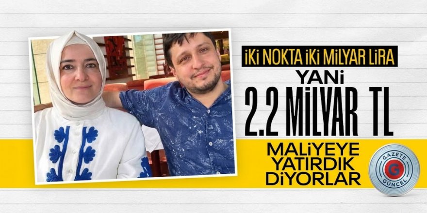 Fatma Betül Sayan Kaya hakkında bomba iddia: 2,2 milyar lirayı iade etti