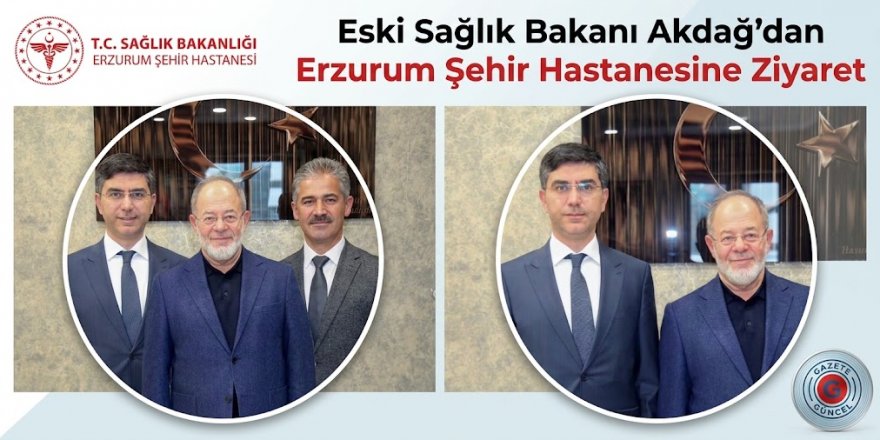 Eski Sağlık Bakanı Prof. Dr. Recep Akdağ’dan Erzurum Şehir Hastanesine Ziyaret