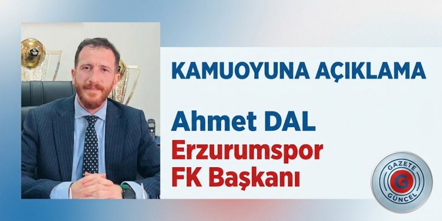 Erzurumspor FK Başkanı Ahmet Dal’dan PFDK Sevkiyle İlgili Açıklama: "Herhangi Bir Kasıt Söz Konusu Değildir"