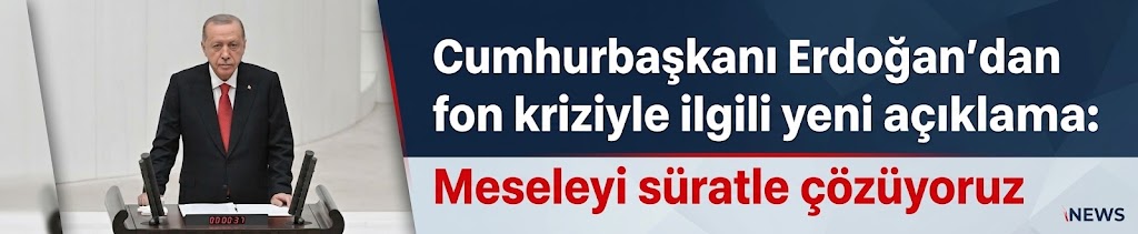 Cumhurbaşkanı Erdoğan'dan fon kriziyle ilgili yeni açıklama: Meseleyi süratle çözüyoruz
