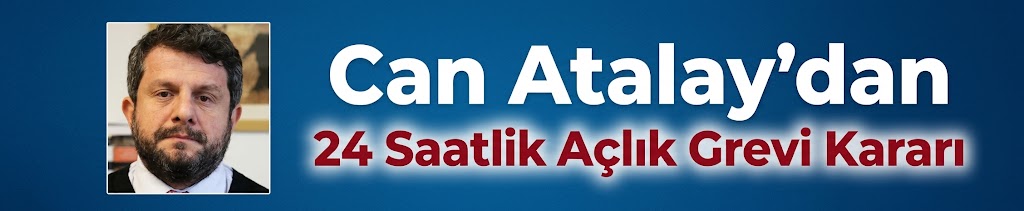 Can Atalay'dan 24 Saatlik Açlık Grevi Kararı