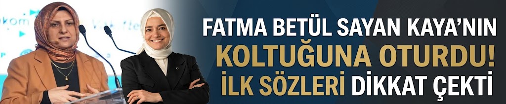 Fatma Betül Sayan Kaya'nın koltuğuna oturdu! İlk sözleri dikkat çekti