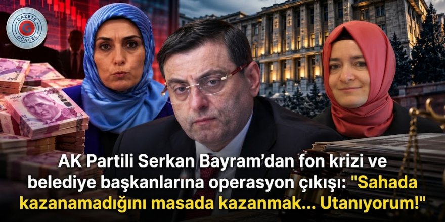 AKP’li Serkan Bayram, işyan etti!