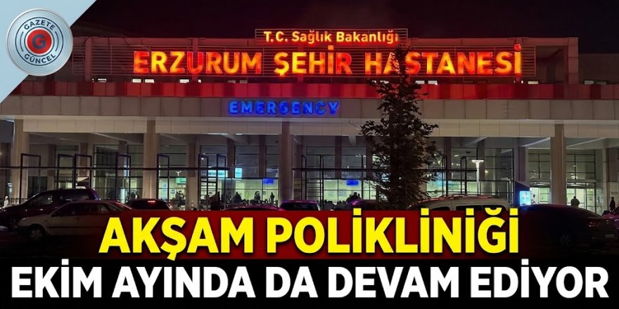 Akşam Polikliniği Ekim Ayında da Devam Ediyor
