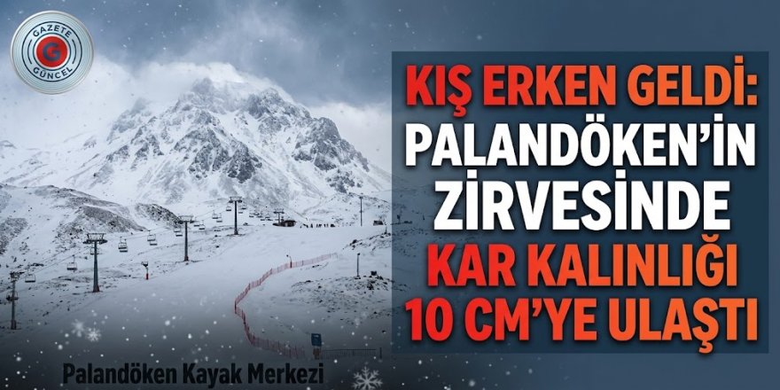 Palandöken'e Kış Erken Geld