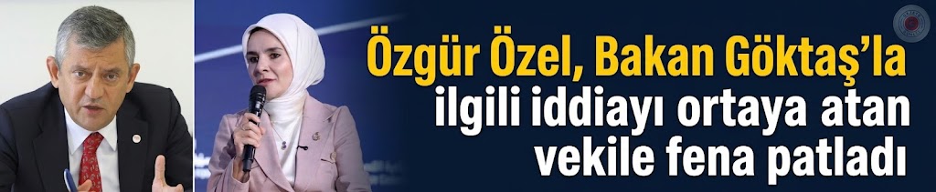 Özgür Özel, Bakan Göktaş'la ilgili iddiayı ortaya atan vekile fena patladı