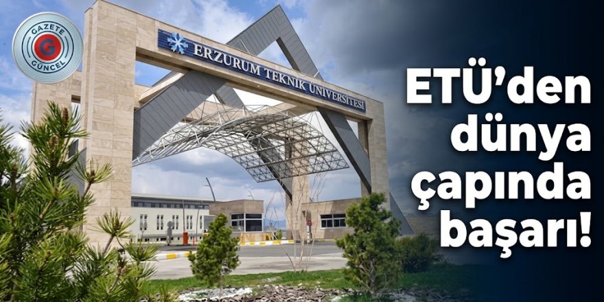 ETÜ'den dünya çapında başarı!