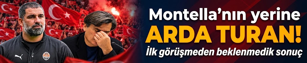 Montella'nın yerine Arda Turan! İlk görüşmeden beklenmedik sonuç