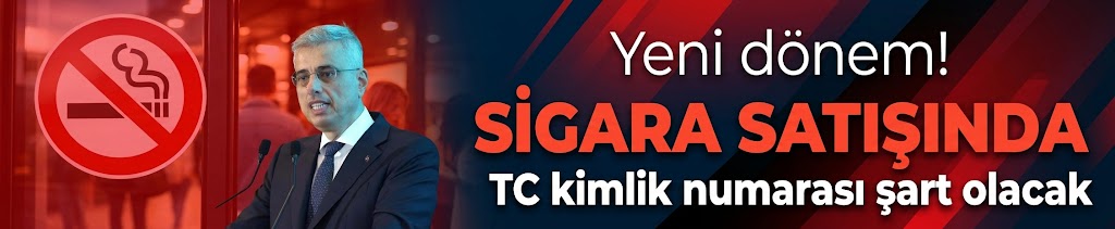 Yeni dönem! Sigara satışında TC kimlik numarası şart olacak