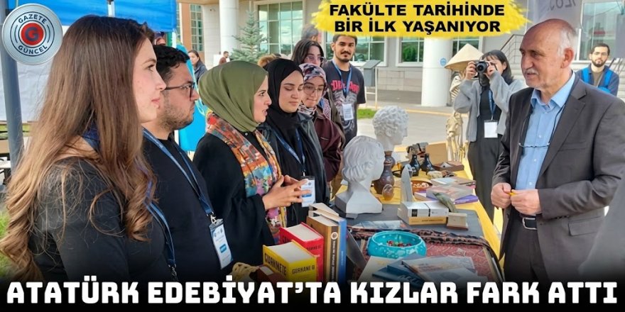 Atatürk Üniversitesi Edebiyat Fakültesi taihinde bir ilk yaşanıyor