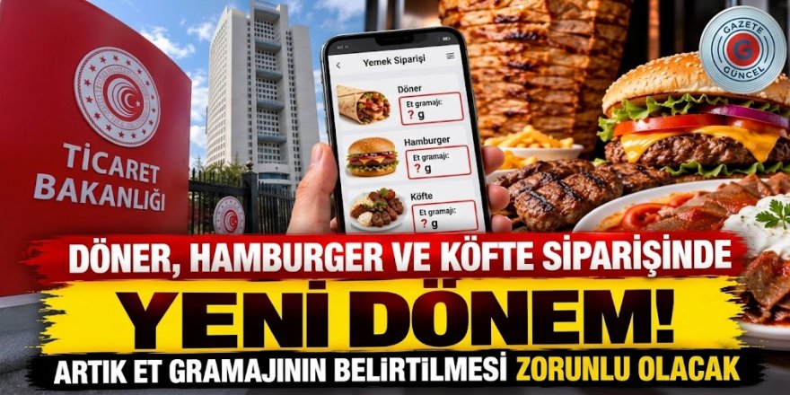 Döner, hamburger ve köfte siparişinde yeni dönem! Artık zorunlu olacak