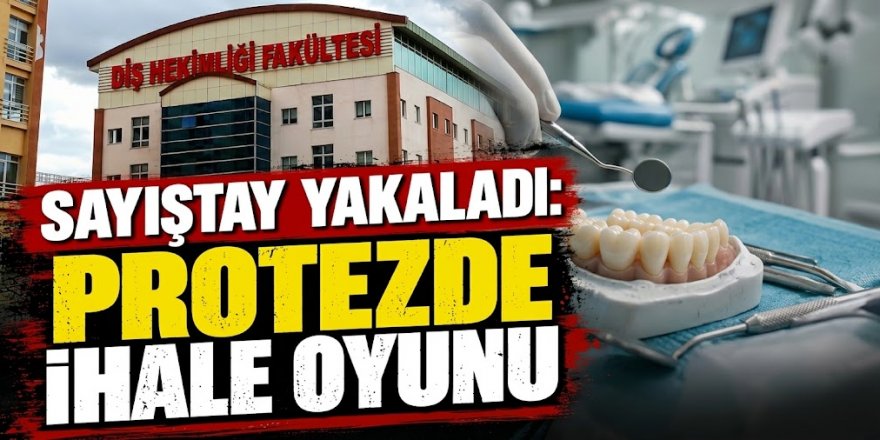 A.Ü Diş Fakültesinde skandallar bitmiyor: Diş protezini bile dilimlemişler!