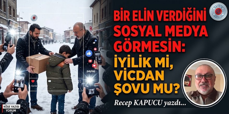 Bir Elin Verdiğini Sosyal Medya Görmesin: İyilik mi, Vicdan Şovu mu?