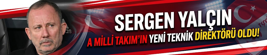 Sergen Yalçın, A Milli Takım'ın yeni teknik direktörü oldu