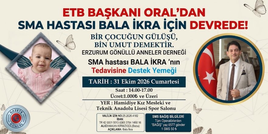 ETB Başkanı Oral’dan SMA Hastası Bala İkra İçin Dayanışma Çağrısı