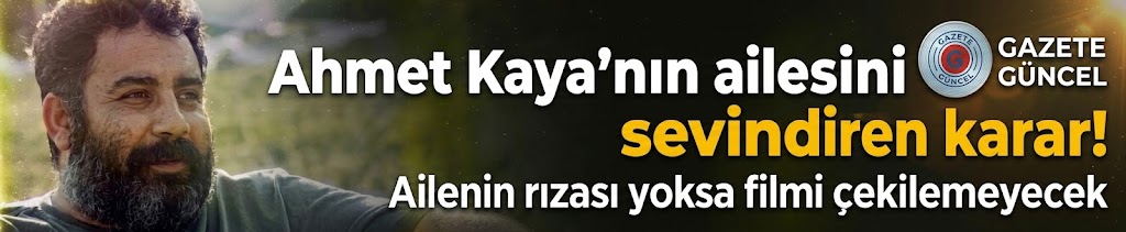 Ahmet Kaya'nın ailesini sevindiren karar! "Ailenin rızası yoksa filmi çekilemeyecek"