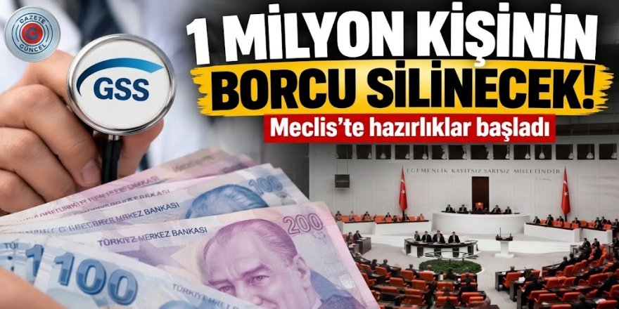 GSS primlerine af geliyor! Milyonlarca kişinin borcu silinecek
