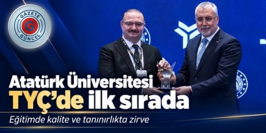 Atatürk Üniversitesi TYÇ’de zirvede
