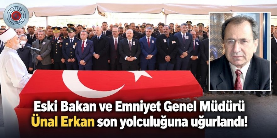 Devlet ve emniyet dünyası Ankara’da Erzurumlu Erkan için cenaze töreninde buluştu!