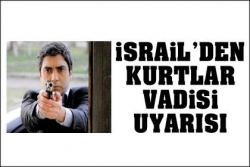 Türkiye'ye Kurtlar Vadisi uyarısı
