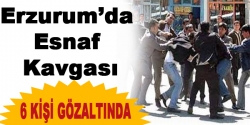 Erzurum'da esnaf kavgası