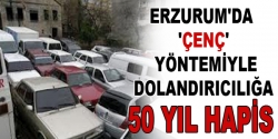Erzurum'da dolandırıcılığa 50 yıl hapis