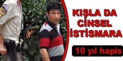 Kışla'da cinsel istismara 10 yıl