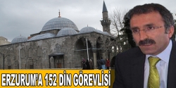 Erzurum'a 152 din görevlisi