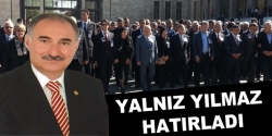 Yalnız Yılmaz hatırladı