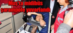 Muş'ta midibüs şarampole yuvarlandı