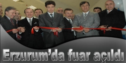 Erzurum’da fuar açıldı