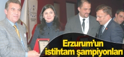 Erzurum'un istihtam şampiyonları