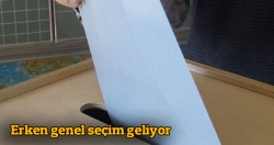 Erken genel seçim geliyor!