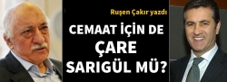 Cemaat için de çare Sarıgül