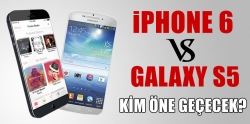 iPhone 6 ve Galaxy S5 kim öne geçecek?