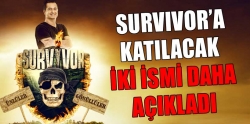 Survivor’a katılacak iki daha ismi açıkladı