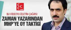 Zaman yazarından MHP'ye taktik!