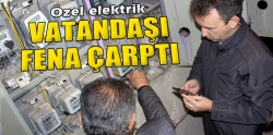 Özel elektrik vatandaşı fena çarptı