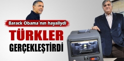 Obama’nın hayalini gerçekleştiren Türk