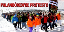 Palandöken'de protesto