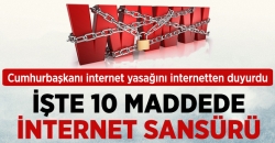 10 Maddede İnternet Sansürü!