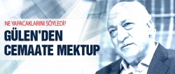 Gülen'den cemaate mektup var