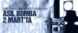 Asıl bomba 2 Mart'ta!