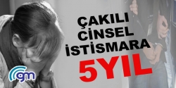 Çakılı cinsel istismara 5 yıl