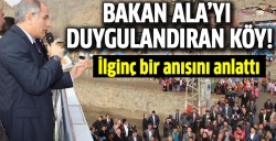 Ala'yı duygulandıran köy!